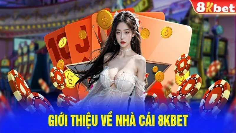 Đôi nét tổng quan về nhà cái 8KBET